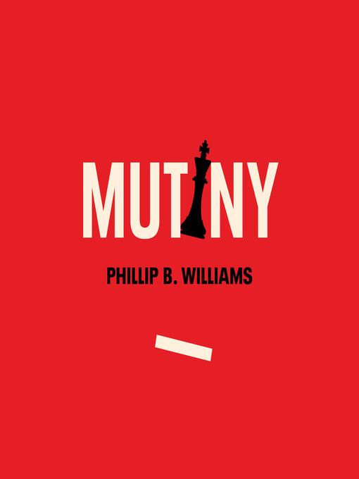 Title details for Mutiny by Phillip B. Williams - Available